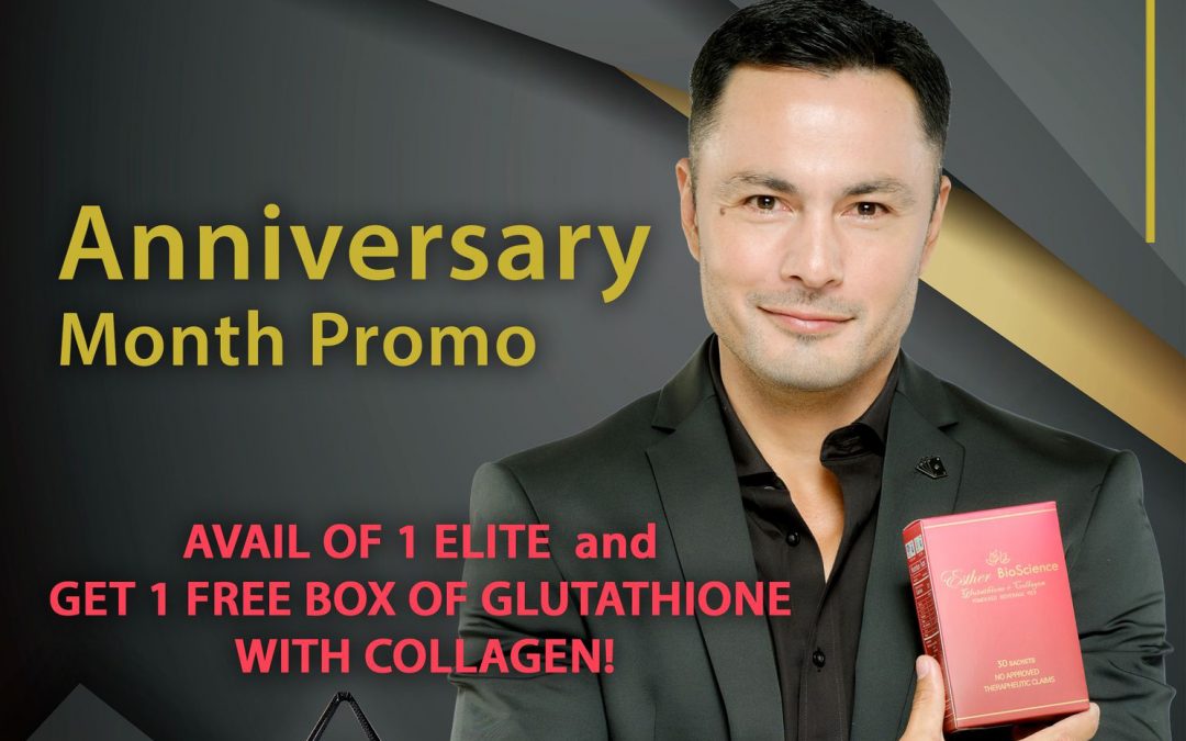 Join our Anniversary Month Promo! Avail 1 ELITE and get a box of Glutathione with Collagen for FREE!
