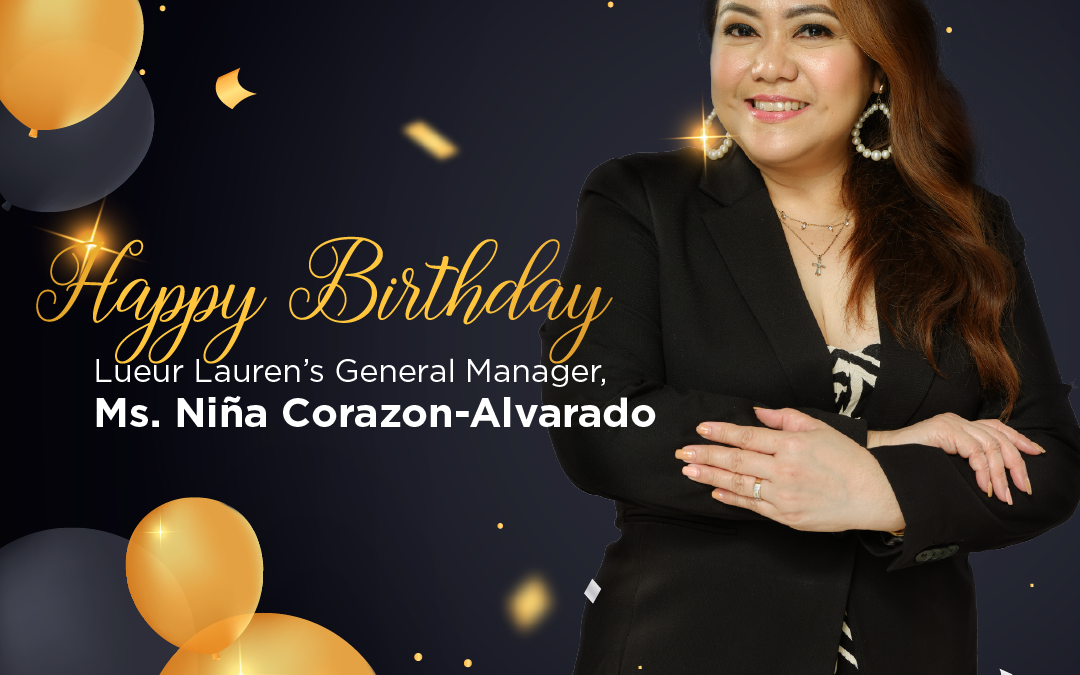 The LLIC family wishes happy and beautiful birthday to our General Manager, Miss Niña Corazon A. Alvarado!