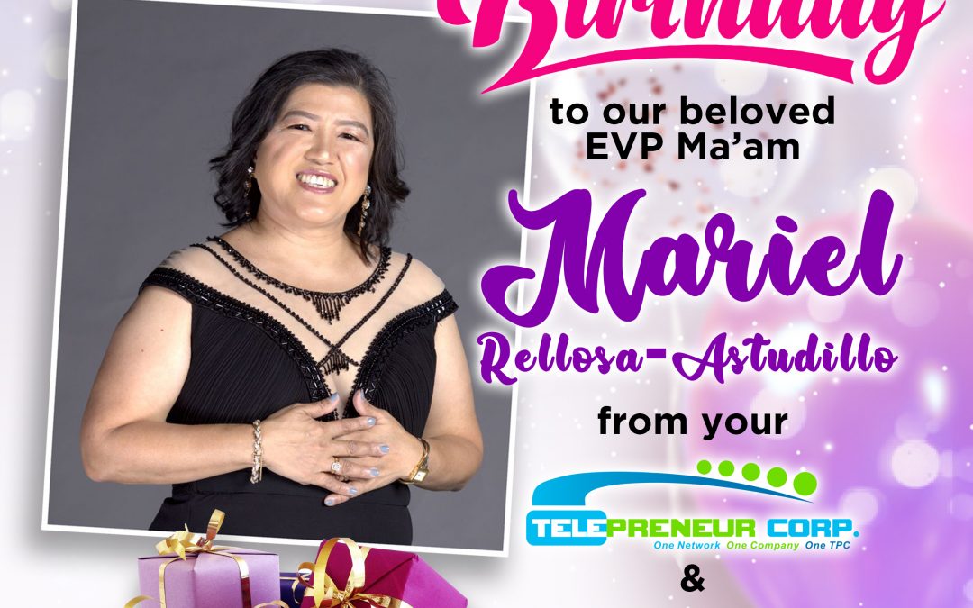 Happy Birthday Ms. Mariel Rellosa-Astudillo!