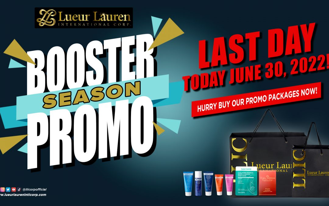 TODAY is another remarkable day because this is the LAST DAY of the BIGGEST BOOSTER PROMO OF THE SEASON!
