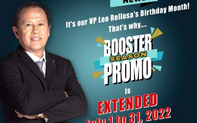 “BOOSTER SEASON PROMO” is OFFICIALLY EXTENDED until July 31, 2022!!!