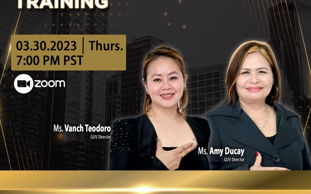 LLIC Upline Training on March 30, 2023, Thursday, 7PM via zoom, and meet our GUV Directors, Ms. Vanch Teodoro and Ms. Amy Ducay!