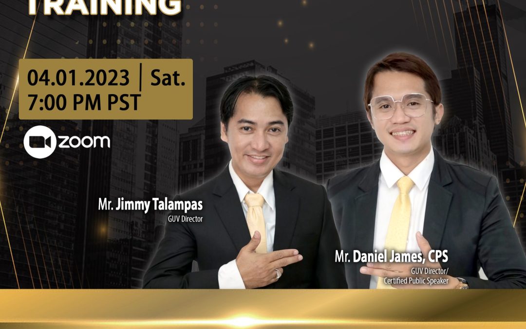 LLIC Special Training on April 1, 2023, Saturday, 7PM via Zoom, and meet our GUV Directors, Mr. Daniel James and Mr. Jimmy Talampas.