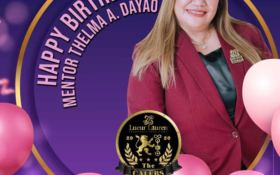 Happy Happy Birthday to Our Mentor Thelma Dayao